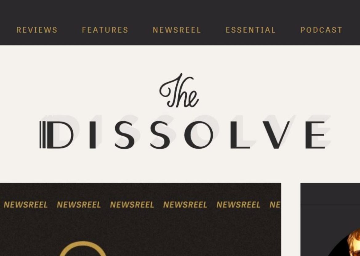 The Dissolve: Some (Highly Subjective) Highlights